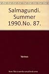 Salmagundi. Summer 1990.No. 87.