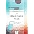 An Imaginary Tale: The Story of √-1 (Princeton Science Library)