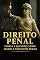 Livro DIREITO PENAL PARA CONCURSOS E OAB : Tudo o que Você Precisa Saber para Dominar o Direito Penal