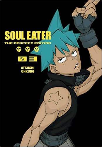 Soul Eater The Perfect Edition 3 Amazon Co Uk Atsushi Ohkubo 9781646090037 Books Soul Eater The Perfect Edition 3 Amazon Co Uk Atsushi Ohkubo 9781646090037 Books