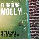 Flogging Molly Album: «Alive Behind the Green Door» (Front side)