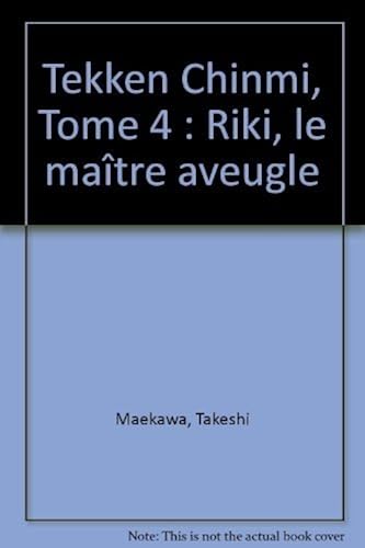 Download Tekken Chinmi, Tome 4 : Riki, le maître aveugle PDF