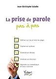 La prise de parole pas à pas (French Edition) by JEAN CHISTOPHE SALADIN