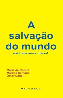 Livro A salvação do mundo: está em suas mãos
