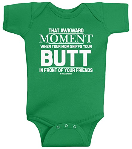 Threadrock Baby That Awkward Moment When Mom Sniffs Your Butt Infant Bodysuit 12M Kelly Green