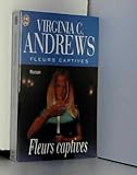 Fleurs captives. 1, Fleurs captives by 