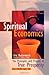 Spiritual Economics: The Principles and Process of True Prosperity