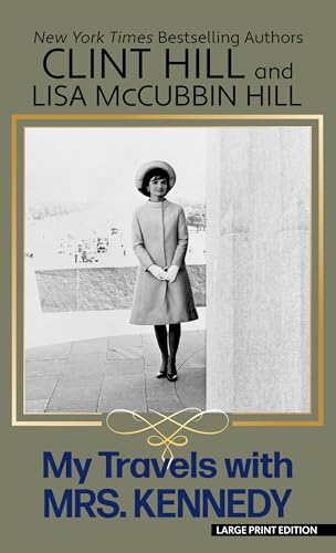My Travels with Mrs. Kennedy (Thorndike Press Large Print Biography and Memoir)