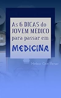 As 6 DICAS do JOVEM MÉDICO para passar em MEDICINA