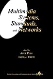 Multimedia Systems, Standards and Networks, , 082479303X