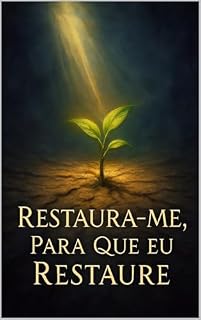 Livro Restaura-me para que eu restaure: Um caminho de renovação e esperança