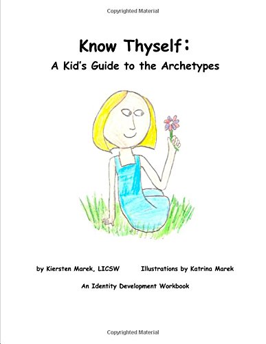 Know Thyself: A Kid's Guide to the Archetypes
