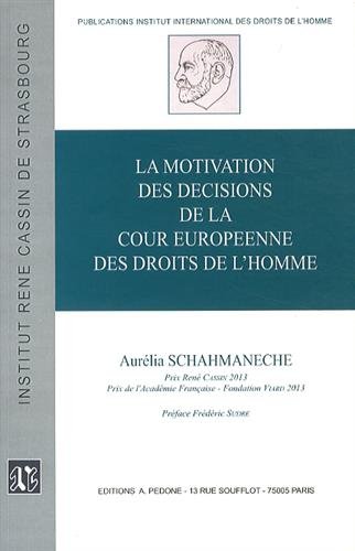 La  motivation des décisions de la Cour européenne des droits de l'homme