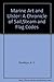Marine Art and Ulster : A Chronicle of Sail,Steam and Flag Codes by 