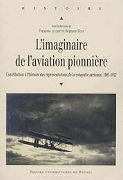 L' imaginaire de l'aviation pionnière