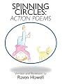 Spinning Circles: Action Poems