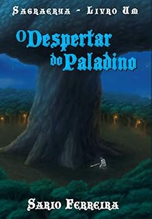 Livro O Despertar do Paladino (Sagraerya Livro 1)