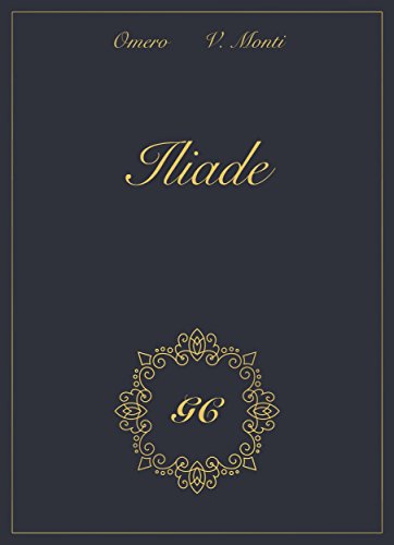 Iliade gold collection (GC gold collection) (Italian Edition)