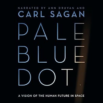 Pale Blue Dot: A Vision of the Human Future in Space