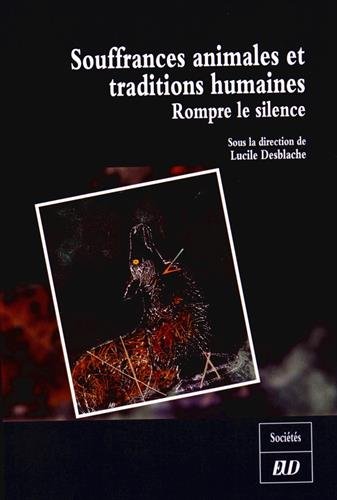 Souffrances animales et traditions humaines