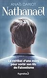 Nathanaël : Le combat d'une mère pour sortir son fils de l'alcoolisme by 