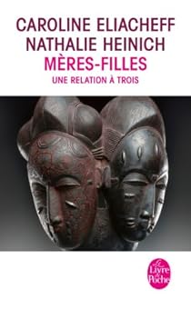 Meres Filles Une Relation A Trois Caroline Eliacheff Babelio