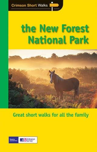 SW (23) NEW FOREST NATIONAL PARK: Twenty splendid short country walks in the New Forest National Park (Short Walks)