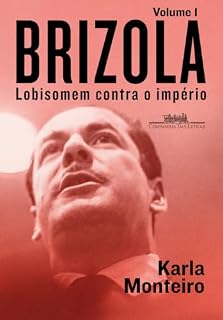 Livro Brizola: Vol. 1: Lobisomem contra o império