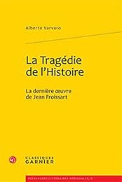 La  tragédie de l'histoire