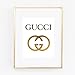 Gucci Logo Poster Real Gold Foil Print Wall Art Prada Marfa distance like Gossip Girl Fashion Color Gold and White poster 0541