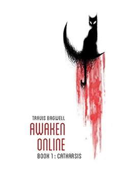 Awaken Online: Catharsis by [Bagwell, Travis]