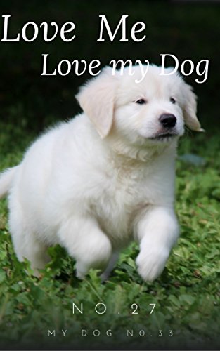 Love Me Love My Dog No.48