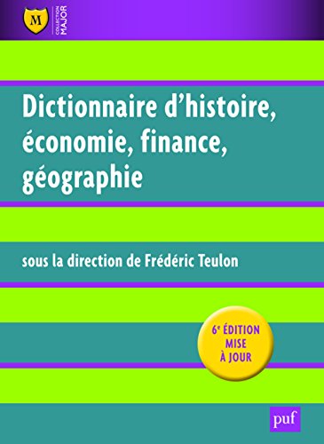 Dictionnaire histoire, économie, finance, géographie