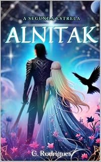 Livro ALNITAK: A Segunda Estrela (TRÊS ESTRELAS Livro 2)