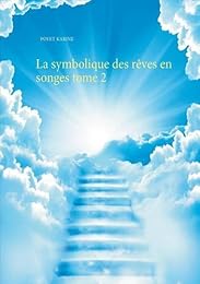 La  symbolique des rêves en songes tome 2
