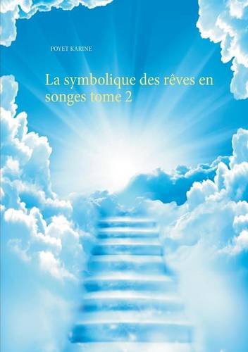 La  symbolique des rêves en songes tome 2