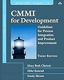 CMMI for Development: Guidelines for Process Integration and Product Improvement (3rd Edition) (SEI by Mary Beth Chrissis, Mike Konrad
