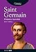 Saint Germain, el maestro ascendido (Spanish Edition) by Kelly S. Bellows