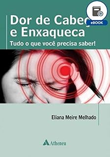 Livro Dor de Cabeça e Enxaqueca - Tudo o que você precisa saber! (eBook)