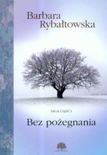Bez pozegnania Saga czesc 1 (Polska wersja jezykowa)