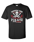 Drinking Rum Before Noon Makes You A Pirate novelty drinking funny T Shirt