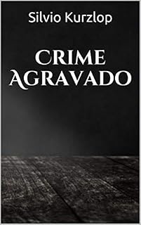 Livro Crime Agravado