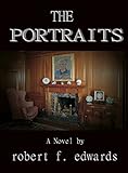 The Portraits by Robert F. Edwards