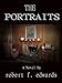 The Portraits by Robert F. Edwards