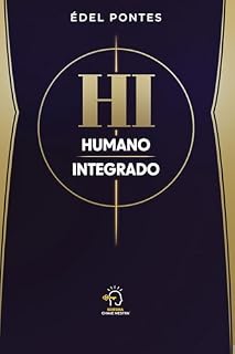 Livro HI — Humano integrado: a porta de saída da matriz