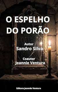 Livro O ESPELHO DO PORÃO