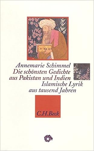 Die Schonsten Gedichte Aus Pakistan Und Indien Islamische Lyrik Aus Tausend Jahren Schimmel Annemarie 9783406403606 Amazon Com Books