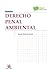 Derecho penal ambiental (Manuales de Derecho Penal)