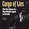 Cargo Of Lies The True Story Of A Nazi Double Agent In