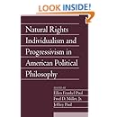 Natural Rights Individualism and Progressivism in American Political Philosophy: Volume 29, Part 2 (Social Philosophy and Policy)
